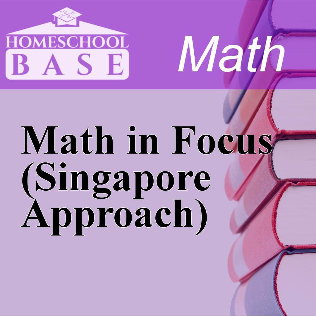 Math in Focus (Singapore Approach) Curriculum
