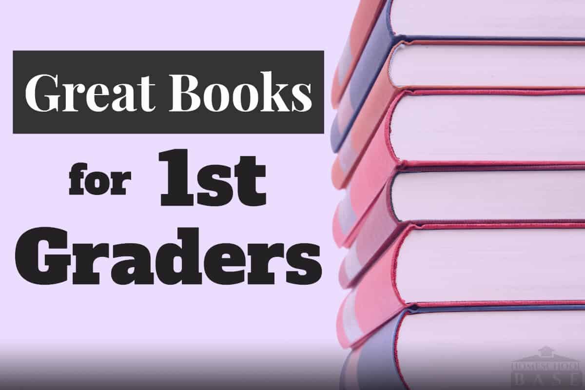 Great Books for 1st Graders to Start Reading | Homeschool Base