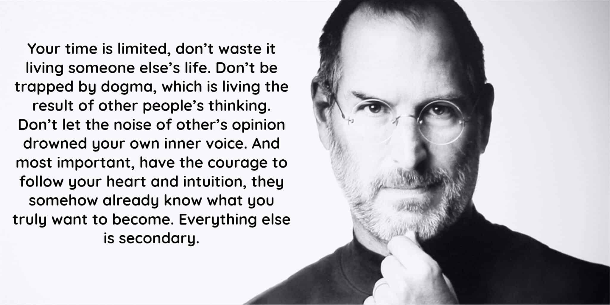 A famous quote by Steve Jobs